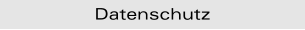 Datenschutz